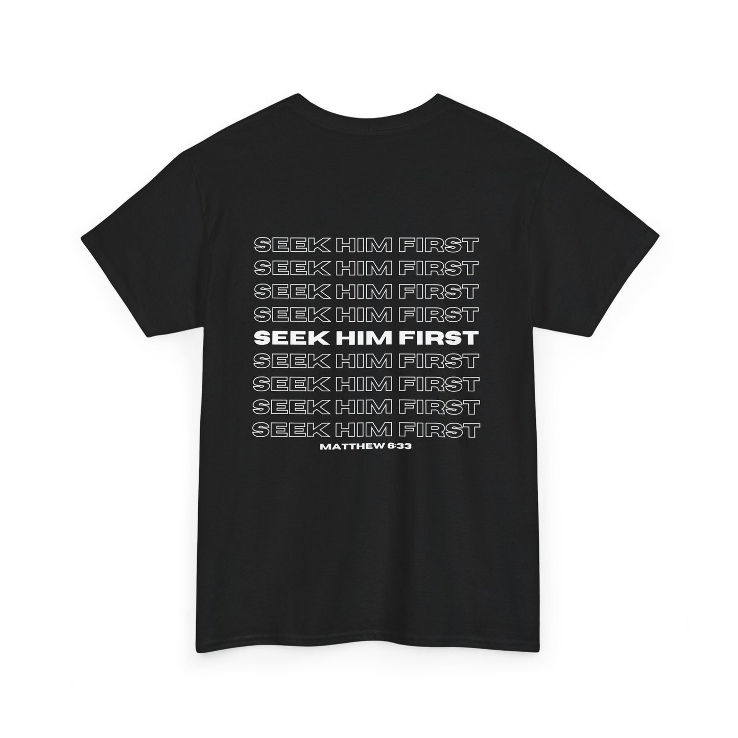 Seek Him First Matthew 6:33 Christian Unisex Tee