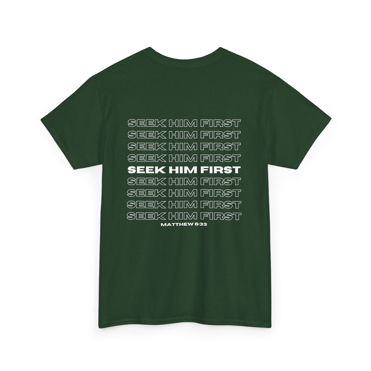 Seek Him First Matthew 6:33 Christian Unisex Tee