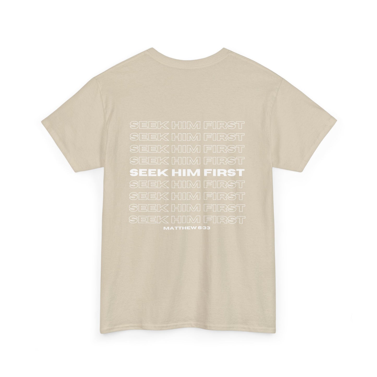 Seek Him First Matthew 6:33 Christian Unisex Tee